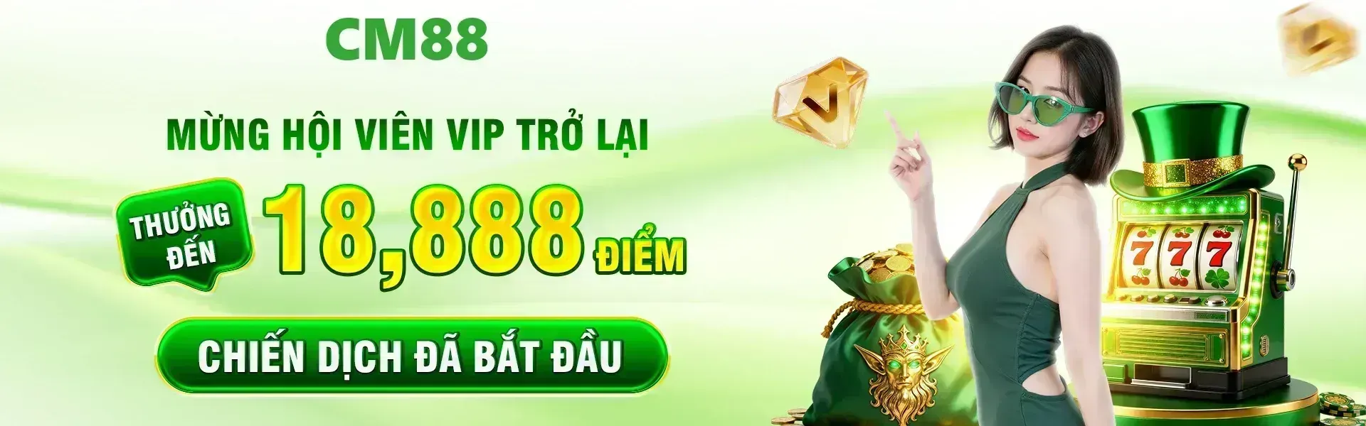 CM88 triển khai ưu đãi chào mừng VIP quay về, giúp hội viên nhận cơ hội săn thưởng đặc biệt lên đến 18,888 điểm.